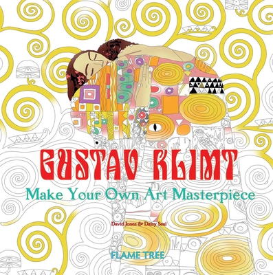 Gustav Klimt (Art Colouring Book): Make Your Own Art Masterpiece - Seal, Daisy (Selected by)