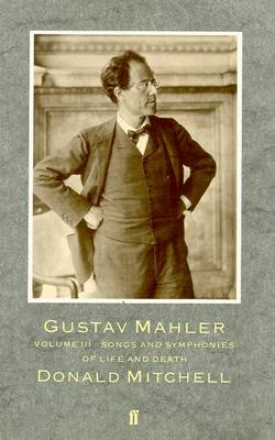 Gustav Mahler: Songs & Symphonies of Lif - Mitchell, Donald