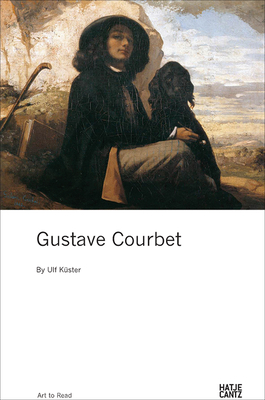 Gustave Courbet - Kster, Ulf (Editor), and Beyeler, Fondation (Editor)