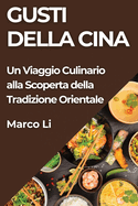 Gusti della Cina: Un Viaggio Culinario alla Scoperta della Tradizione Orientale