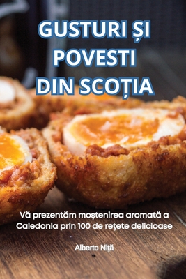 Gusturi  i Povesti Din Sco ia - Alberto Ni  