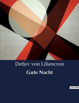 Gute Nacht - Von Liliencron, Detlev