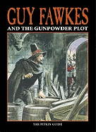 Guy Fawkes & The Gunpowder Plot