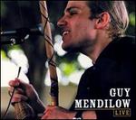 Guy Mendilow: Live