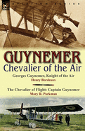 Guynemer: Chevalier of the Air