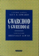 Gwarchod y Gwreiddiau - Cyfrol Goffa Alun R. Edwards