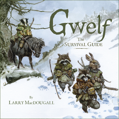 Gwelf: The Survival Guide - Macdougall, Larry