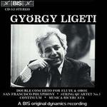 György Ligeti: Double Concerto; San Francisco Polyphony; String Quartet No. 1; Continuum; Musica Ricercata