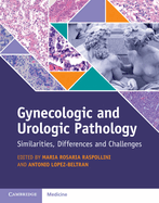 Gynecologic and Urologic Pathology: Similarities, Differences and Challenges