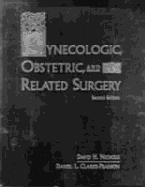 Gynecologic, Obstetric, and Related Surgery - Nichols, David H, MD, and Clarke-Pearson, Daniel L, MD