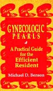 Gynecologic Pearls: A Practical Guide for the Efficient Resident