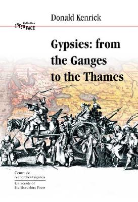 Gypsies: From the Ganges to the Thames - Kenrick, Donald