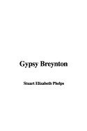 Gypsy Breynton - Phelps, Stuart Elizabeth