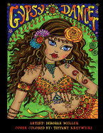 Gypsy Dancer: Gypsy Dancer Coloring Book by Deborah Muller. Belly Dancers, Gypsies and more. Over 50 pages of relaxing coloring fun!