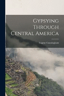 Gypsying Through Central America