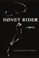 Hney Rider: A Nvel