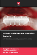 Hbitos at?micos em medicina dentria