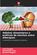 Hbitos alimentares e prticas de lanches entre albergues