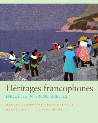 Hritages francophones: Enqutes interculturelles - Redonnet, Jean-Claude, and St. Onge, Ronald, and St. Onge, Susan