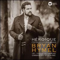 Hroque: French Opera Arias - Bryan Hymel (tenor); Czech Philharmonic Chorus (Brno) (choir, chorus); Prague Philharmonia; Emmanuel Villaume (conductor)