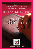 Hros de la foi - Edition rvise 2019