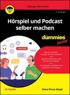 Hrspiel und Podcast selber machen f?r Dummies Junior