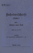 H.Dv. 465/3 Fahrvorschrift - Heft 3 - Fahren vom Bock: Vom 29.6.1935 - 1941 - Neuauflage 2019