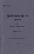 H.Dv. 465/4 Fahrvorschrift - Heft 4 - Fahren vom Sattel: Vom 13.12.35 - 1942 - Neuauflage 2019