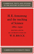 H. E. Armstrong and the Teaching of Science 1880-1930