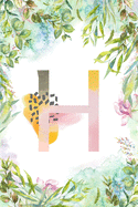 H: Letter H Initial Personalized Monogram Notebook - Pink Green Blue Watercolor Flower on White College Ruled Notebook, Writing Pad, Journal or Diary for Kids, Girls & Women - 110 Pages - Size 6x9 Paperback