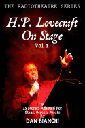 H.P. Lovecraft On Stage Vol.1: 25 Stories Adapted For Stage, Screen, Audio