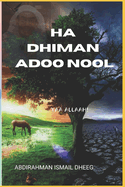 Ha Dhiman Adoo Nool