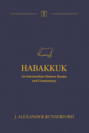 Habakkuk: An Intermediate Hebrew Reader and Commentary