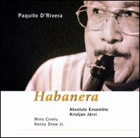 Habanera - Paquito D'Rivera & Absolute Ensemble