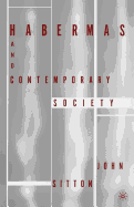 Habermas and Contemporary Society