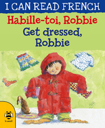 Habille-Toi, Robbie / Get Dressed, Robbie