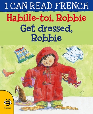 Habille-Toi, Robbie / Get Dressed, Robbie - Morton, Lone