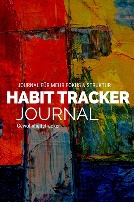 Habit Tracker Journal: Dein Kreativer Organizer F?r Mehr Struktur ...