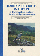 Habitats for Birds in Europe: A Conservation Strategy for the Wider Environment