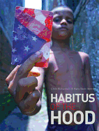Habitus of the Hood