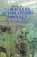 Hacia El Automatismo Social?