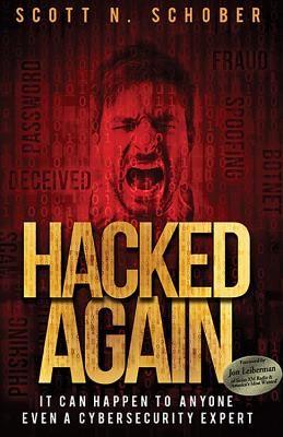 Hacked Again - Schober, Scott N, and Leiberman, Jon (Foreword by)