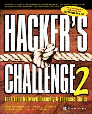 Hacker's Challenge 2: Test Your Network Security and Forensic Skills - Schiffman, Mike, and Pennington, Bill, and Pollino, David