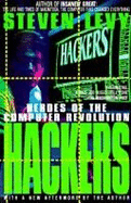 Hackers: Heroes of the Computer Revolution - Levy, Steven
