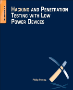 Hacking and Penetration Testing with Low Power Devices