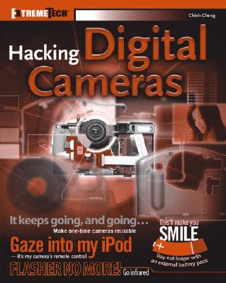 Hacking Digital Cameras - Cheng, Chieh, and Rahimzadeh, Auri