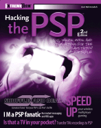 Hacking the PSP: Cool Hacks, Mods, and Customizations for the Sony PlayStation Portable