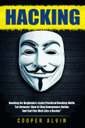 Hacking: Ultimate Hacking Guide: Hacking for Beginners and Tor Browser