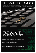 Hacking + XML Crash Course