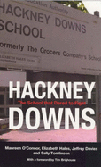 Hackney Downs the School That Dared to F: The School That Dared to Fight